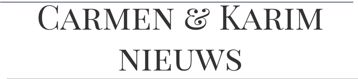 Carmen & Karim Nieuws